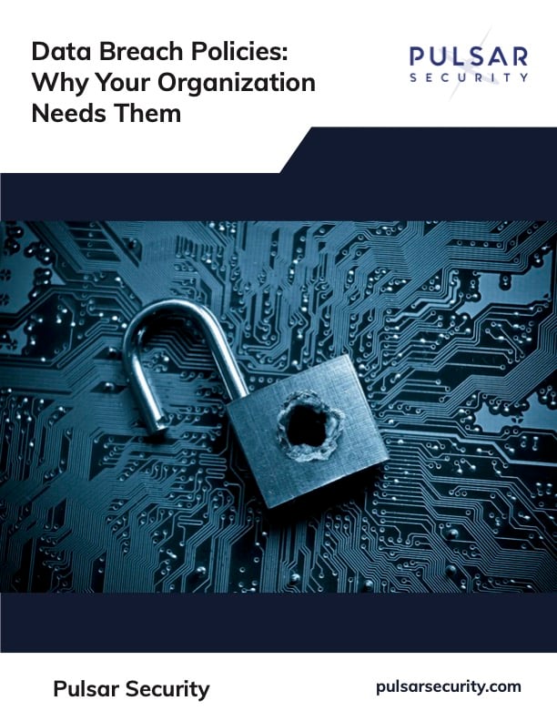 Data Breach Policies And Why You Need Them In Your Organization 4975